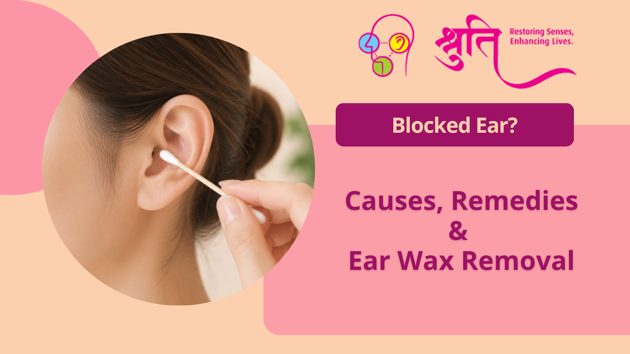 Blocked Ear? Causes, Remedies & Ear Wax Removal in Mumbai | Dr. Shruti Sharma