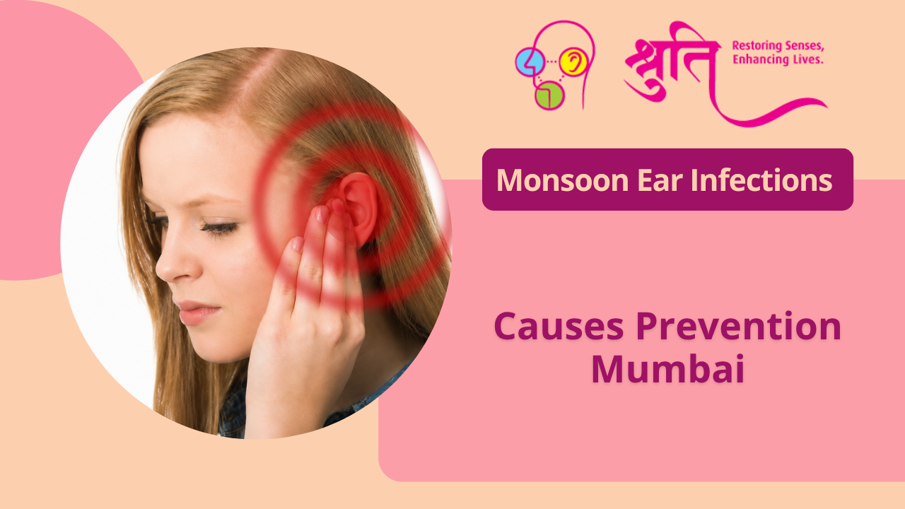 Monsoon Ear Infections: Why They Increase Every Year | ENT Specialist Mumbai