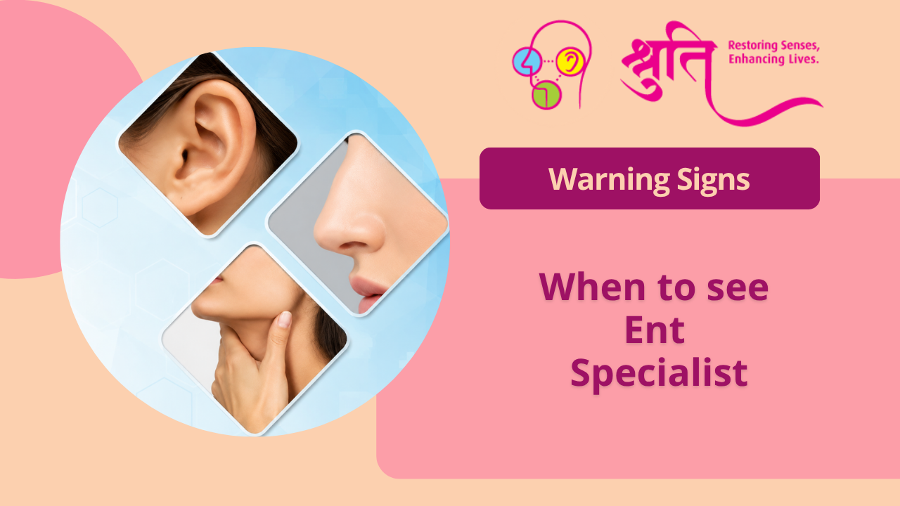 10 Warning Signs You Need an ENT Specialist | Best ENT Doctor in Mumbai